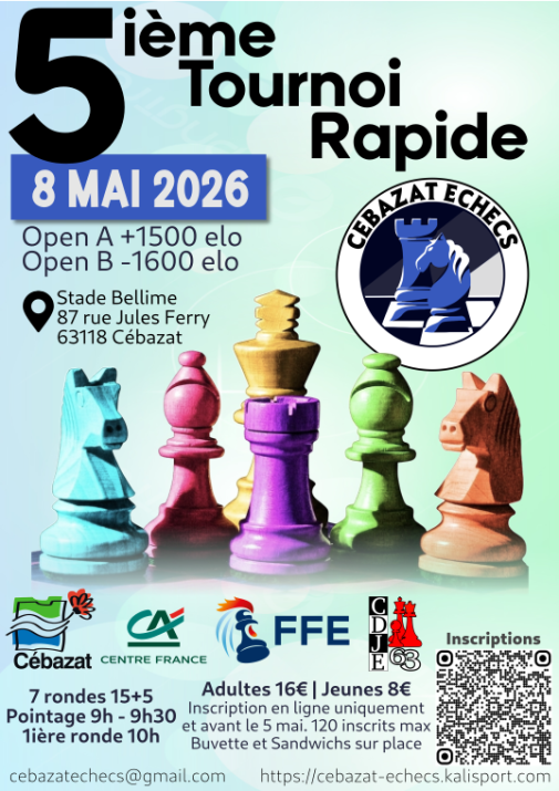 Inscrivez vous à notre 5ième Open Rapide de Cébazat Échecs !
